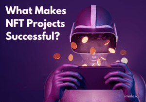 What Makes NFT Projects Successful